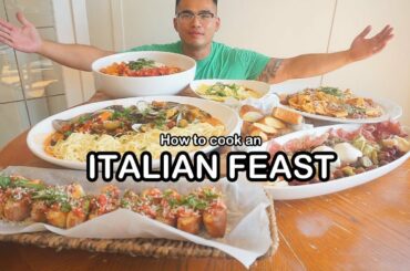 How to cook an ITALIAN FEAST