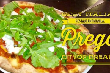 Best Italian Restaurant Manila: Prego Ristorante Italiano City of Dreams