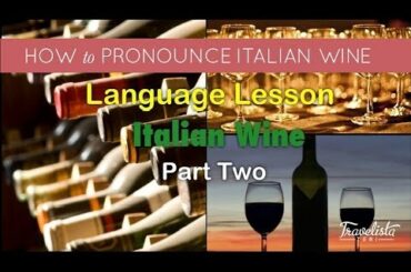 Italian Wine Pronunciation