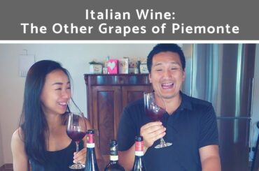Italian Wine: The Other Grapes of Piemonte