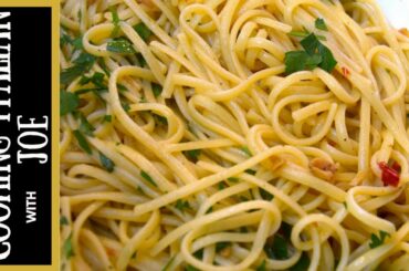 Aglio e Olio with Linguine Cooking Italian with Joe