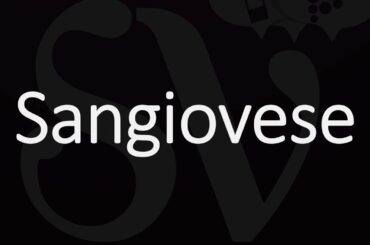 How to Pronounce Sangiovese? Italian Wine Pronunciation