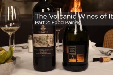 Wine Talk: Volcanic Wines of Italy - Food Pairing
