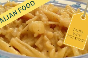 Italian Food - How to Cook Pasta with Potatoes