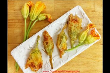 Fried Zucchini Flowers -  Rossella's Cooking with Nonna