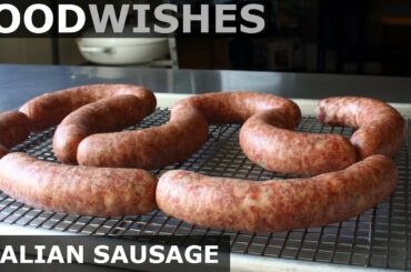 Homemade Italian Sausage - Food Wishes