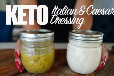 MY KETO ITALIAN AND CAESAR DRESSING RECIPES