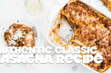 Lasagna Bolognese Recipe | The Internet's Most Authentic Italian Lasagna Recipe