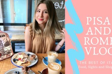 A Week in Italy | Arriving in Pisa and Rome Vlog | Italian Food and Sights