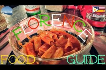 TOP FOODS TO EAT IN FLORENCE | ITALY FOOD GUIDE