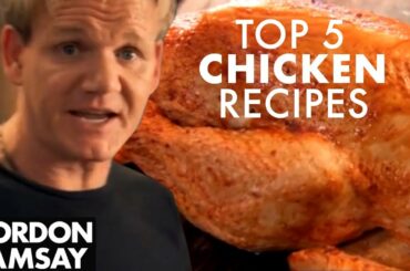 Gordon Ramsay's Top 5 Chicken Recipes