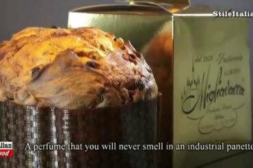 "Italian Food" - Panettone Artigianale by Pasticceria Migliavacca - "Italian Fashion" & "Style"