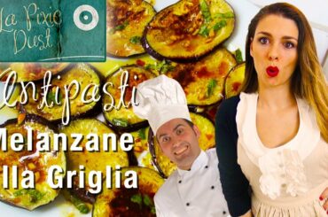 Italian Grilled Eggplant (Aubergine) Recipe - Melanzane alla Griglia