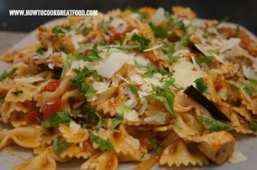 Italian Food - Chicken Aubergine Eggplant farfalle Pasta recipe pollo melanzane