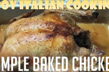 Simple Baked Chicken - POV Italian Cooking Special Episode