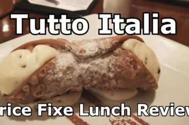 FOOD REVIEW Tutto Italia Ristorante - Price Fixe $27 Lunch - Epcot Italian Restaurant