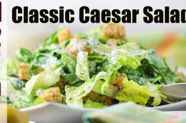 Italian Cuisine | Classic Caesar Salad | How To Feed a Loon