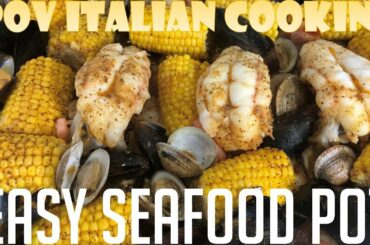 Easy Seafood Pot - POV Italian Cooking Episode 108