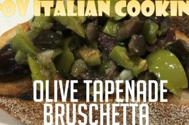 Olive Tapenade Bruschetta: POV Italian Cooking Episode 89