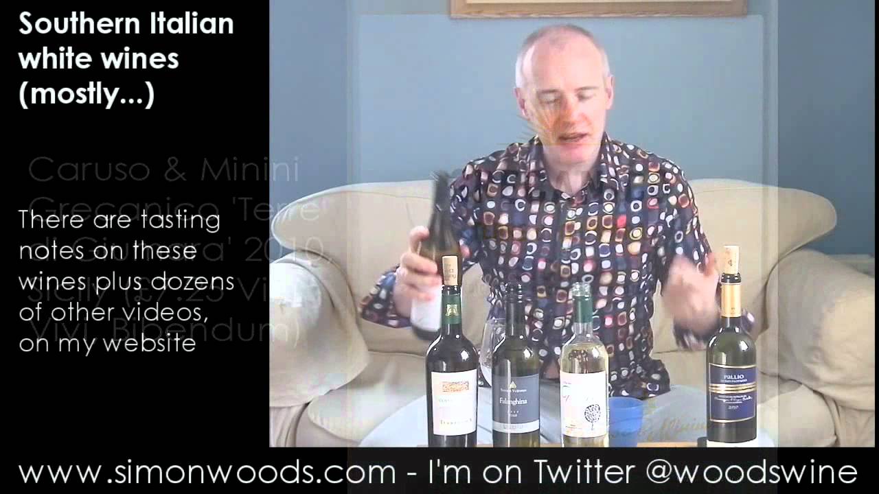 Wine with Simon Woods: Southern Italian White Wines – mostly Wine with Simon Woods: Southern Italian White Wines - mostly