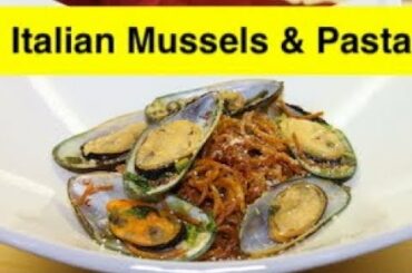 Italian Style Easy and Best Mussels & Pasta Recipe- Mussels & Pasta Recipe