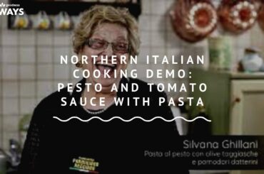 Northern Italian Cooking Demo: Pesto and Tomato Sauce with Pasta