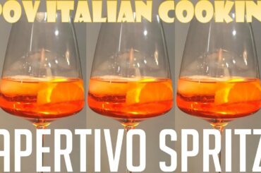 Apertivo Spritz - POV Italian Cooking Episode 111