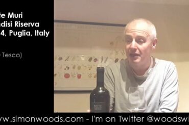 Wine Tasting with Simon Woods: Sette Muri Brindisi Riserva 2014, Puglia, Italy