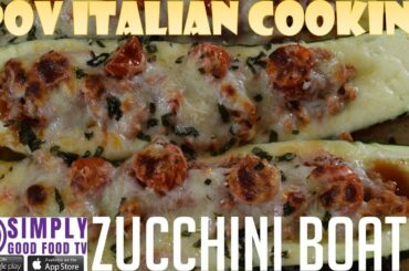 Zucchini Boats: POV Italian Cooking Episode 66