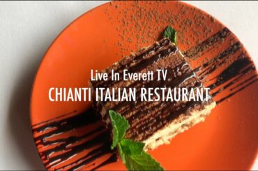 Live In Everett TV #15: Chianti Italian Restaurant