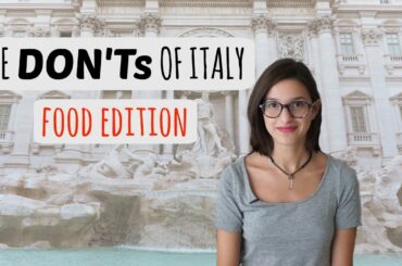 Things you SHOULDN'T do in ITALY! | Food edition 🍕🍝