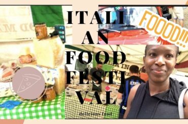BE INSPIRED|| WE WENT TO A FOOD FESTIVAL : Italian food festival vlog (delicious food)