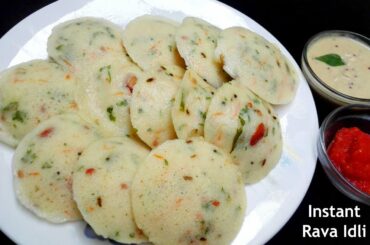 Rava Idli Recipe  - Instant Rava Idli Recipe || Sooji Idli Recipe