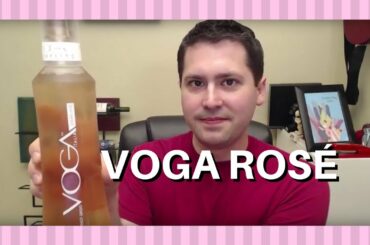 Voga Rosé Wine Review