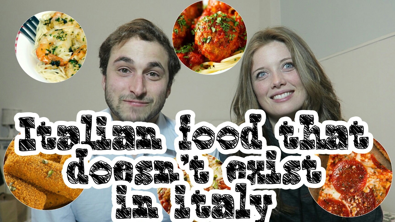 Italian food that doesn't exist in Italy Italian food that doesn't exist in Italy