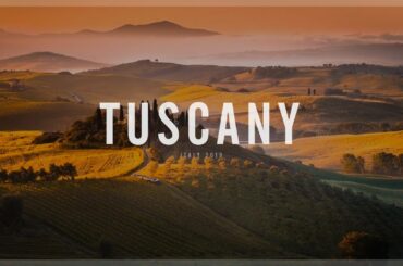 Tuscany, Italy 2019