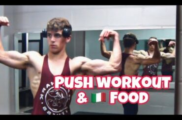 Italian food & PUSH WORKOUT | VLOG