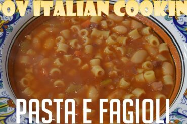 Pasta e Fagioli (Pasta and Beans): POV Italian Cooking Episode 78