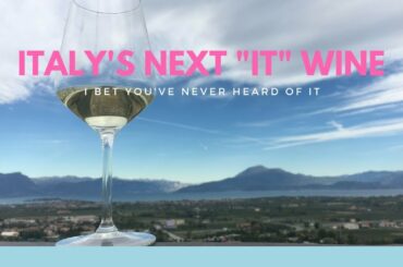 This is Why Lugana Wine is Italy’s Next “It” Wine Region - Wine Oh TV