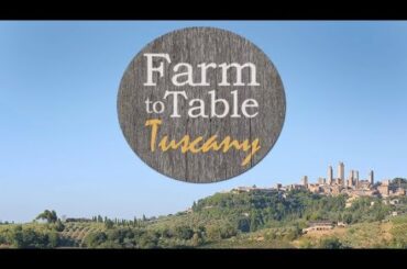 FARM TO TABLE, TUSCANY (PILOT) FULL EPISODE