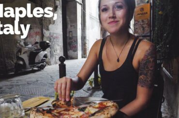 Explore Naples, Italy | Pizza, Food & the Streets