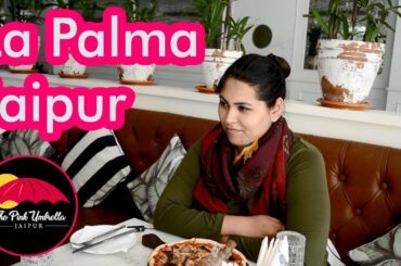 La Palma Jaipur | Best Cocktail Places in Jaipur | Authentic Italian Cuisine | The Pink Umbrella