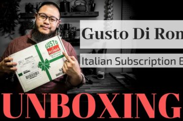 Gusto Di Roma Unboxing (BEST ITALIAN FOOD BOX!!!???)