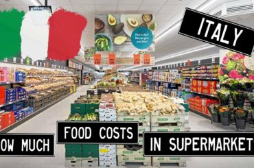 2018 Italy  - How Expensive Is Food In A Supermarket?