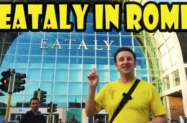 World's Biggest Italian Supermarket - Eataly Roma at Ostiense in Rome