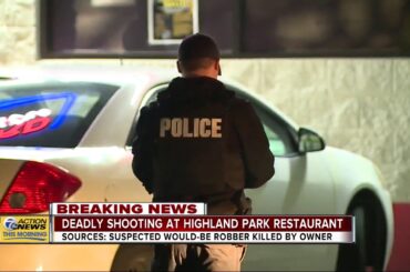 Deadly shooting at Highland Park Restaurant