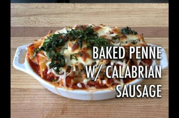 Baked Penne with Spicy Calabrian Pepper Sausage | Italian Dinner Recipes | Cooking with Anadi