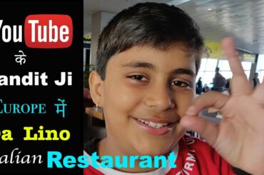 1120/- Rs. For One Pizza | Food In BELGIUM | Da Lino Ristorante | Hotel Sheraton Zaventem