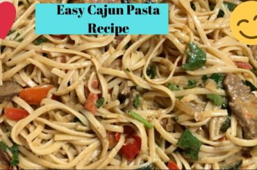 Easy One-Pot Cajun Pasta Recipe | Steak and Sausage