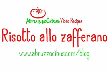 Saffron Risotto (risotto alla milanese) | Italian Recipes | Abruzzo Cibus